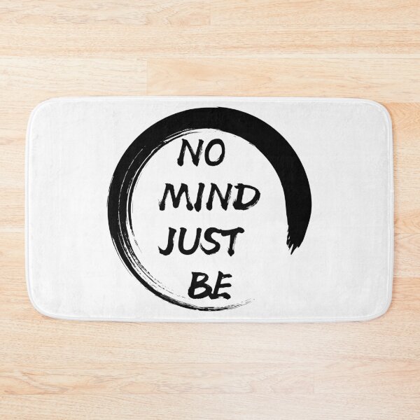 Item preview, No Mind, Just Be designed and sold by Intuitive Engines Apparel Co..