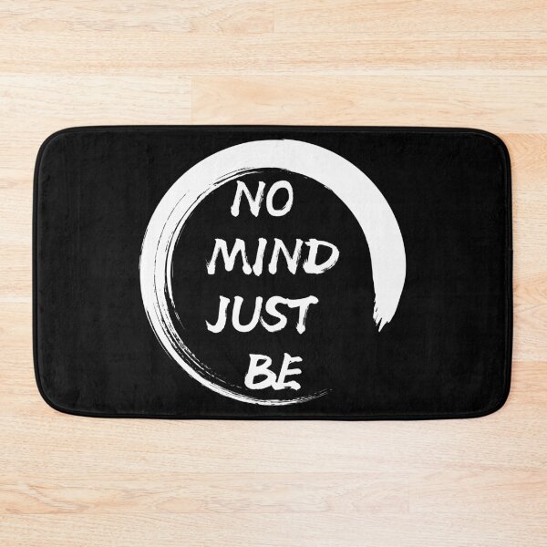 Item preview, No Mind, Just Be: Black Selection designed and sold by Intuitive Engines Apparel Co..
