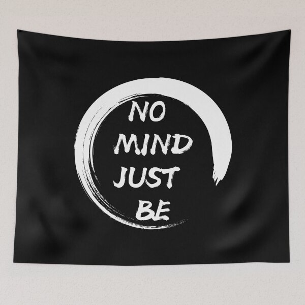 Item preview, No Mind, Just Be: Black Selection designed and sold by Intuitive Engines Apparel Co..