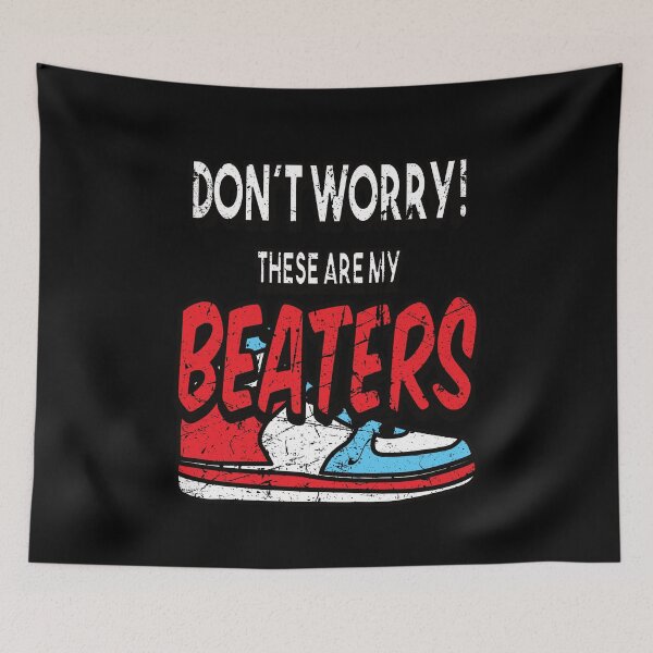 Item preview, Dont Worry Beaters Sneaker Sneakers Shoe designed and sold by MooonTees.