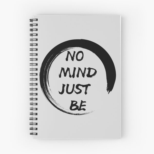 Item preview, No Mind, Just Be: Gray Selection designed and sold by Intuitive Engines Apparel Co..