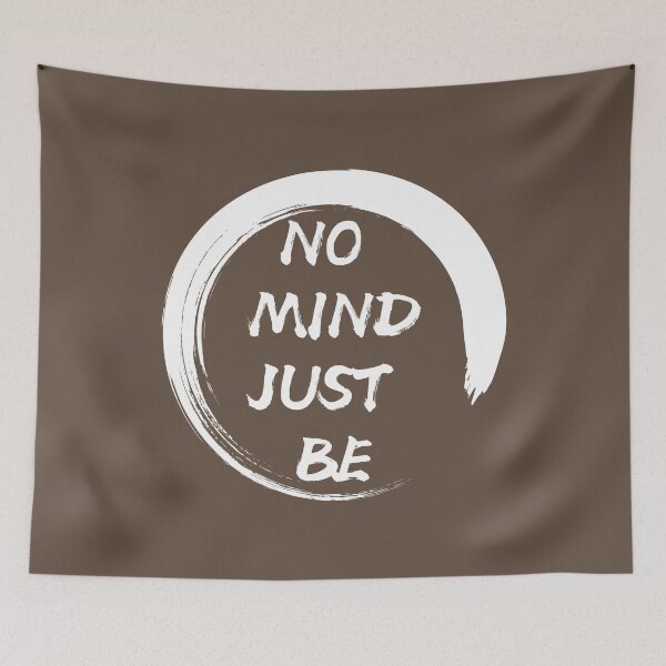 Item preview, No Mind, Just Be: Brown Selection designed and sold by Intuitive Engines Apparel Co..