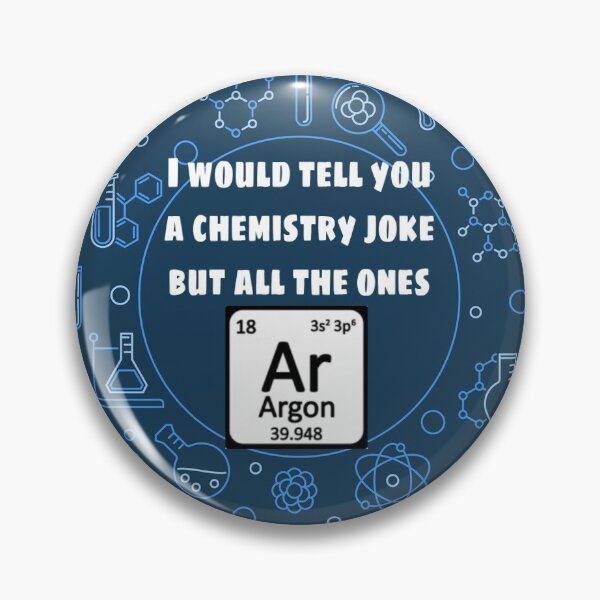 Item preview, I would tell you a chemistry joke.... designed and sold by SupremeGoddess.