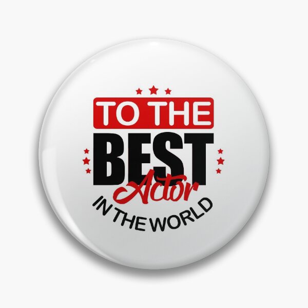 Item preview, To the best actor in the world, best guy, good friend! designed and sold by Cristian Stefan.