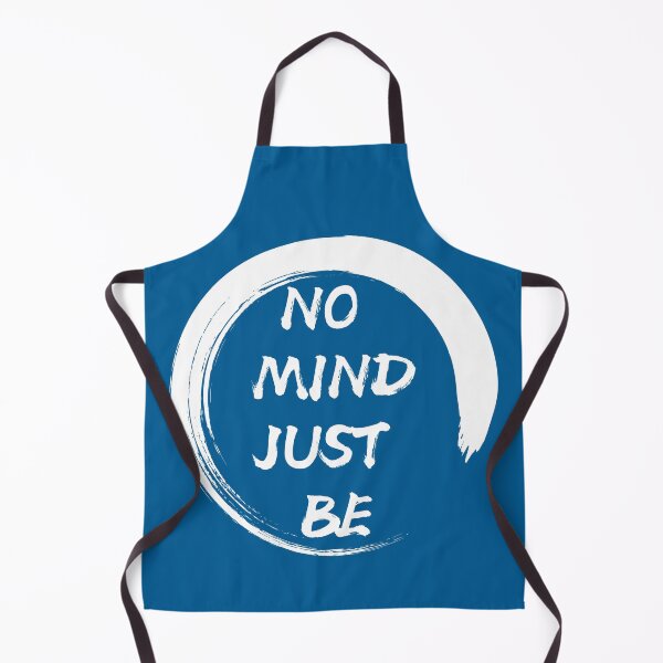 Item preview, No Mind, Just Be: Blue Selection designed and sold by Intuitive Engines Apparel Co..