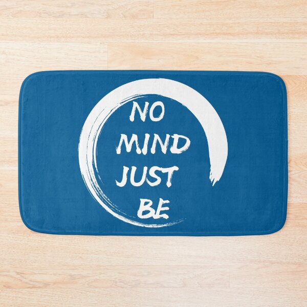 Item preview, No Mind, Just Be: Blue Selection designed and sold by Intuitive Engines Apparel Co..