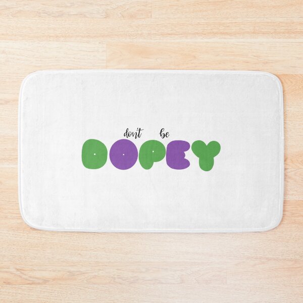 Item preview, Don’t be Dopey designed and sold by kaylsandwich.