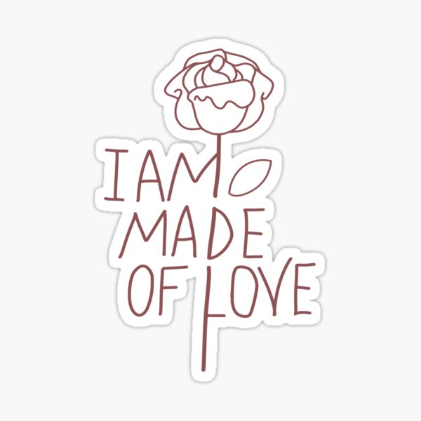 Steven Universe Song Lyric "I Am Made of Love" Sticker