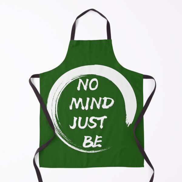 Item preview, No Mind, Just Be: Green Selection designed and sold by Intuitive Engines Apparel Co..