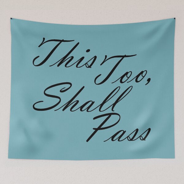Item preview, This Too Shall Pass Inspirational Message  designed and sold by Zen  Goat.