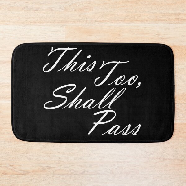 Item preview, This Too Shall Pass Motivational Message  designed and sold by Zen  Goat.