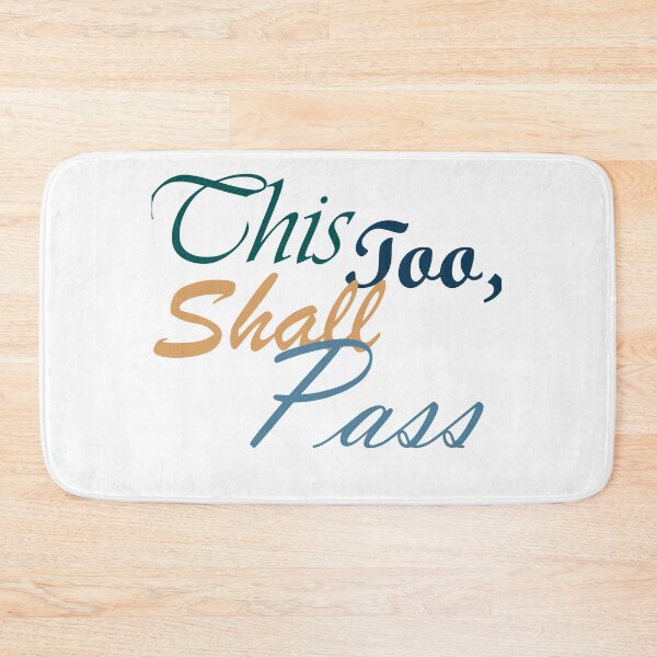 Item preview, This Too Shall Pass Positive Message  designed and sold by Zen  Goat.