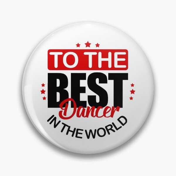 Item preview, To the best dancer in the world. Good guy, happy man! designed and sold by Cristian Stefan.