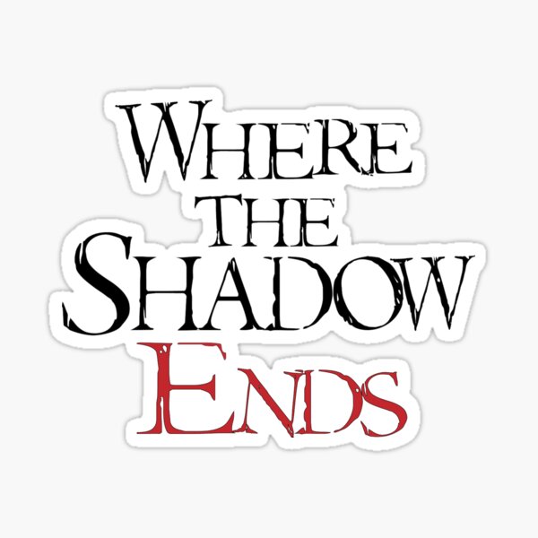 where-the-shadow-ends-logo-sticker-for-sale-by-characternerd-redbubble