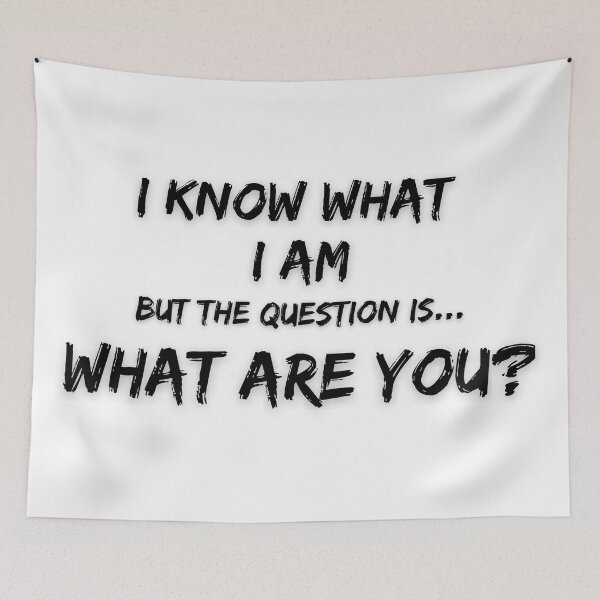 Item preview, What Are You? designed and sold by Spicy Chilli.