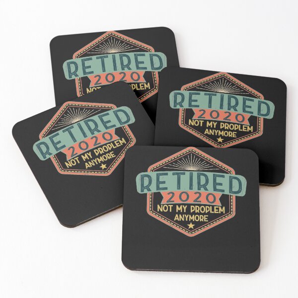 Item preview, Retired 2020 Not My Problem Anymore - Retirement Gift designed and sold by IyadBro.