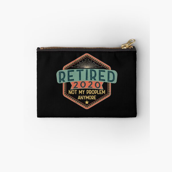 Item preview, Retired 2020 Not My Problem Anymore - Retirement Gift designed and sold by IyadBro.