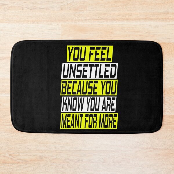 Item preview, You feel unsettled, because you know you are meant for more designed and sold by SelfMotivation.
