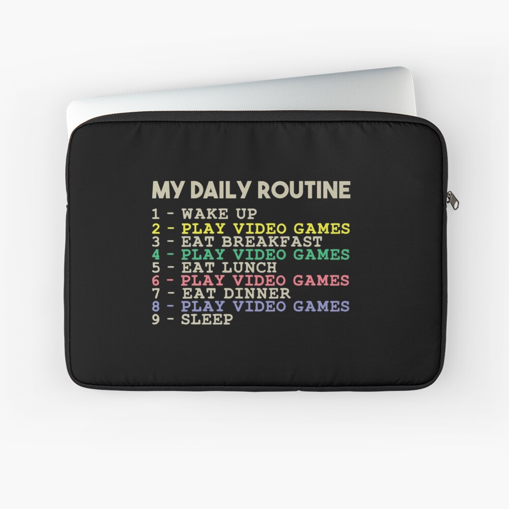 My Daily Routine, Play Video Games, Funny Cool Gamer Daily Routine