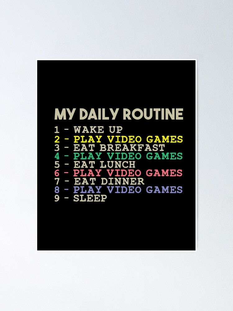 My Daily Routine, Play Video Games, Funny Cool Gamer Daily Routine