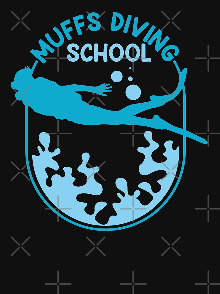 Muffs Diving School T Shirt By Iyadbro Redbubble