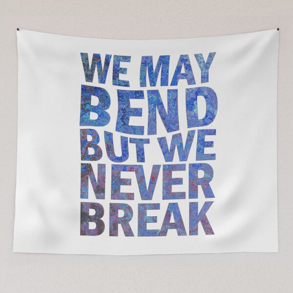Item preview, We may bend but we never break designed and sold by aktiveaddict.