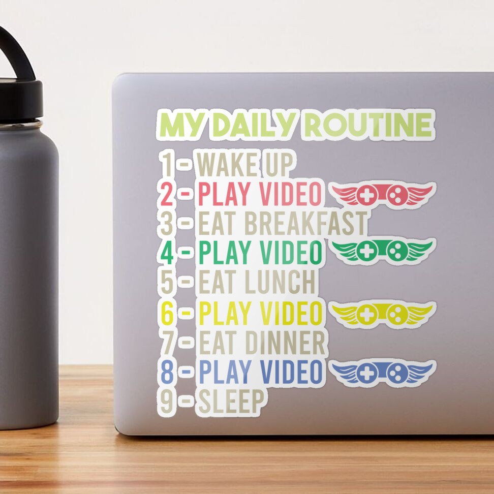 My Daily Routine, Play Video Games, Funny Cool Gamer Daily Routine