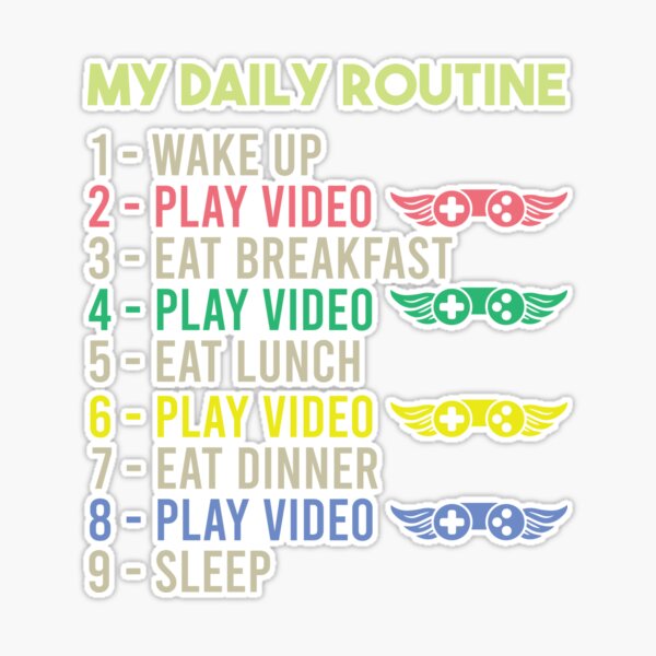 My Daily Routine, Play Video Games, Funny Cool Gamer Daily Routine