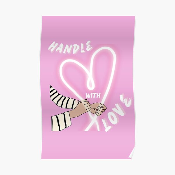 handle with love Poster