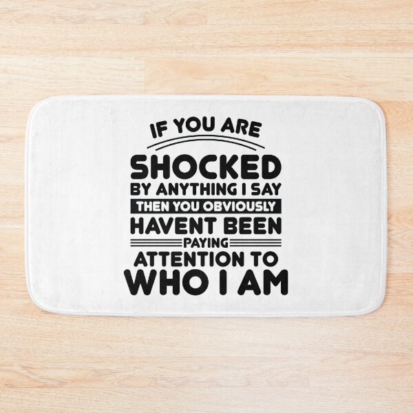 Item preview, If You Are Shocked By Anything I Say Then You Obviously designed and sold by TheMattDesigns.