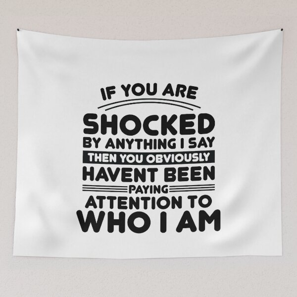 Item preview, If You Are Shocked By Anything I Say Then You Obviously designed and sold by TheMattDesigns.