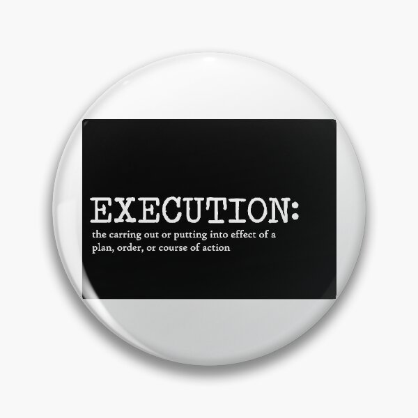 Item preview, Execution Quote Art Design Inspirational Motivati designed and sold by vividpixelusa.