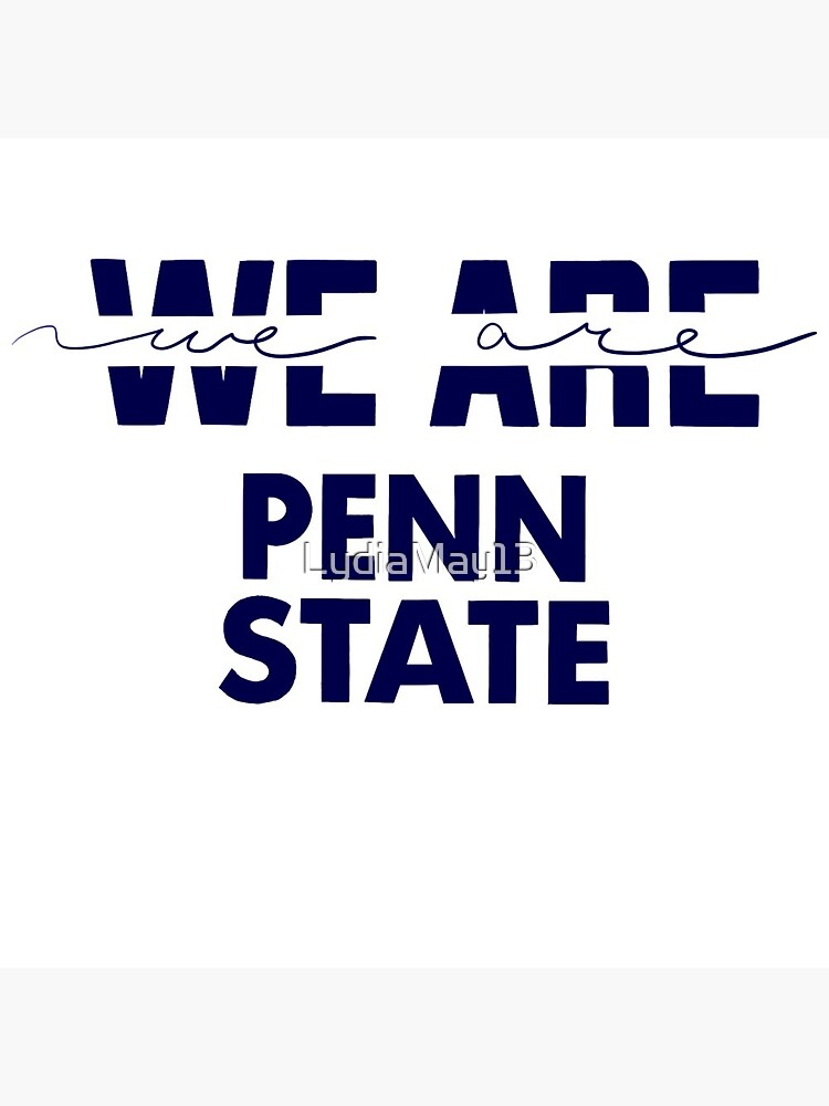 &quot;We Are Penn State&quot; Pin by LydiaMay13 | Redbubble