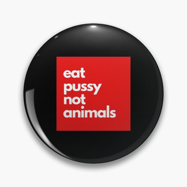 Item preview, Eat pussy not animals designed and sold by thenewnormality.