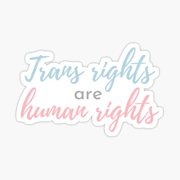 Trans Rights are Human RIghts Sticker