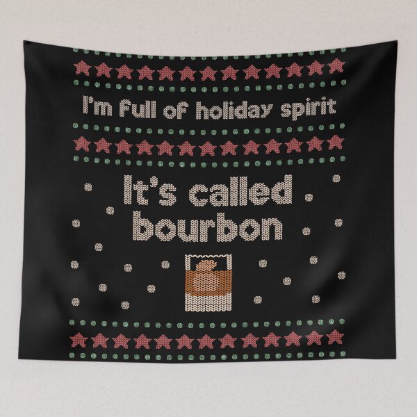 Item preview, Funny I’m full of holiday spirit, it’s called bourbon ugly Christmas sweater designed and sold by JokeGysen.