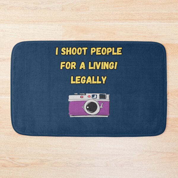 Item preview, I Shoot People for a Living! Legally designed and sold by Kipcio.