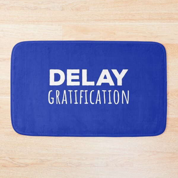 Item preview, Delay Gratification designed and sold by dana-mie.