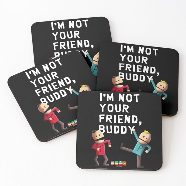 Item preview, I'm Not Your Friend, Buddy designed and sold by TheMooooooose.