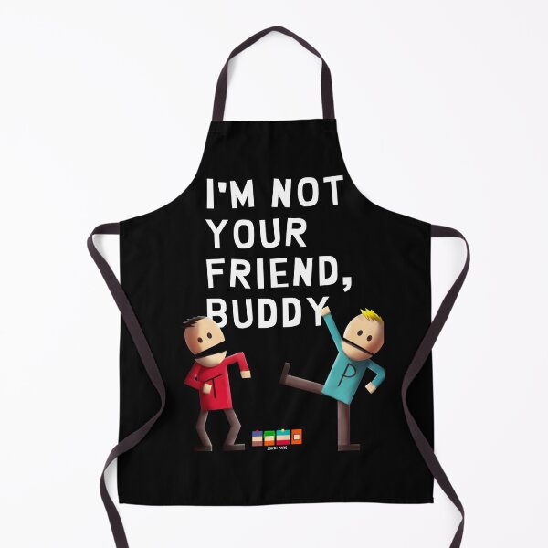 Item preview, I'm Not Your Friend, Buddy designed and sold by TheMooooooose.