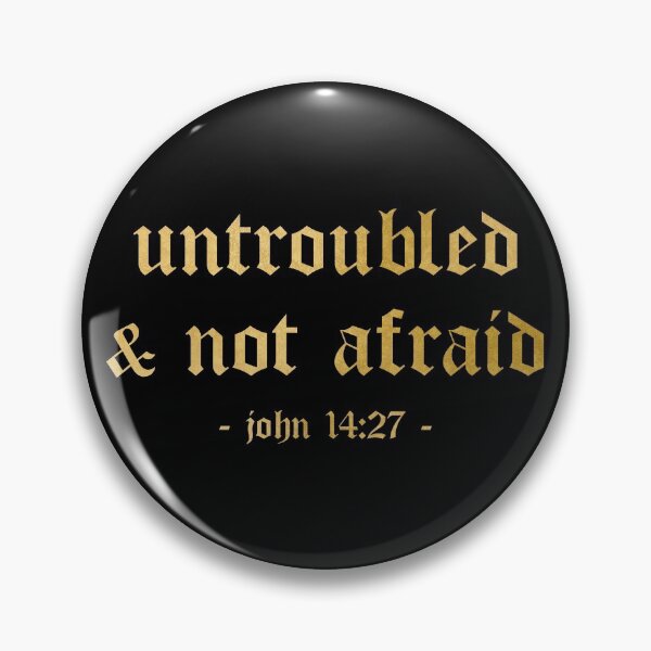 Item preview, Untroubled And Not Afraid - John 14:27 (Black And Gold) designed and sold by 4wordsmovement.