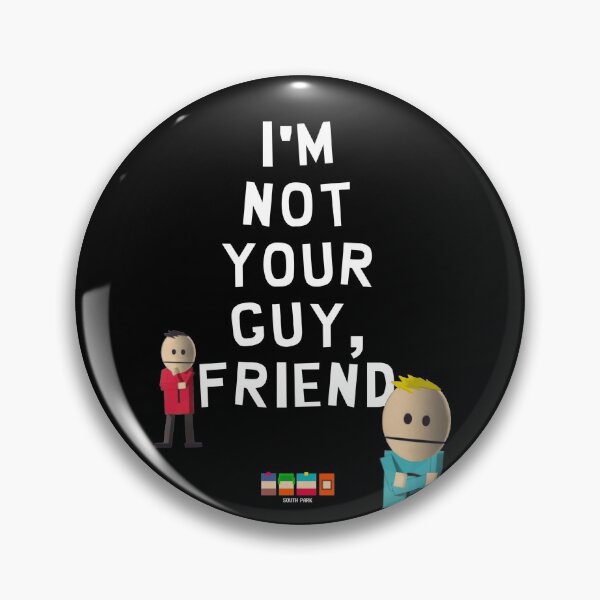 Item preview, I'm Not Your Guy, Friend designed and sold by TheMooooooose.