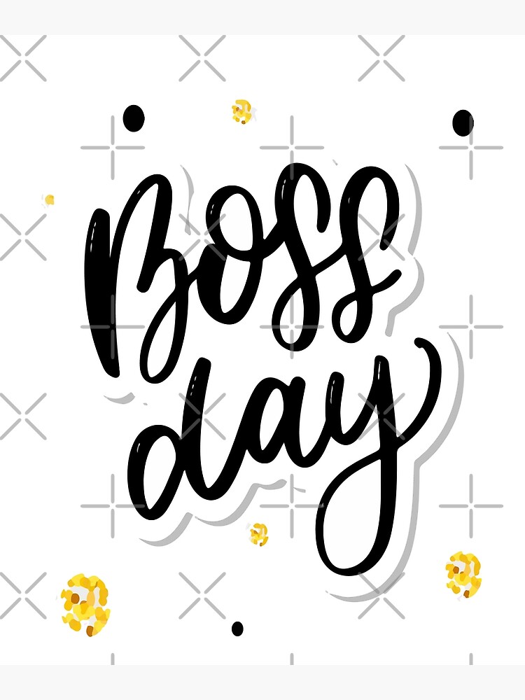 "Boss's Day" Poster for Sale by outmaneljalili Redbubble