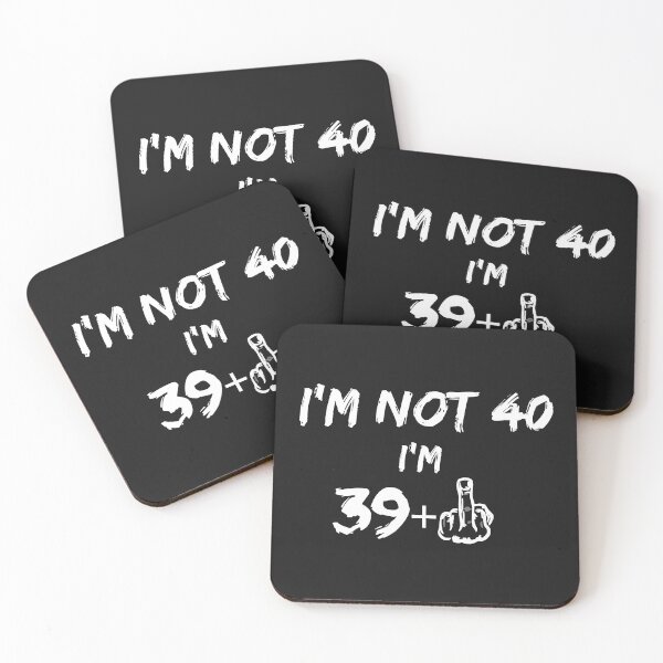 Item preview, im not 40 designed and sold by Spicy Chilli.