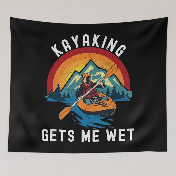 Item preview, Kayaking Gets Me Wet designed and sold by RandomStuffShop.