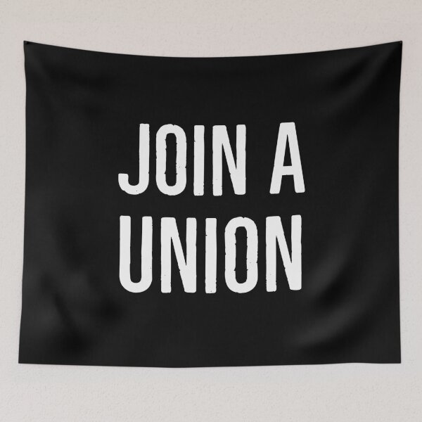 Item preview, Join a union... designed and sold by Jamiecsmith1986.