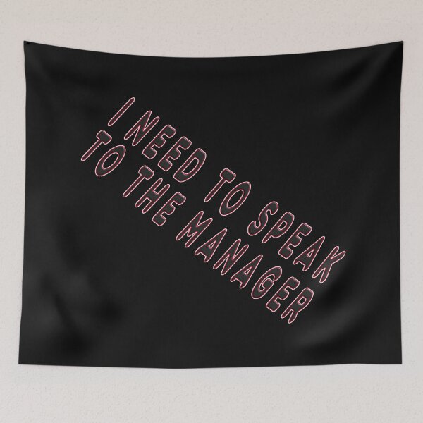 Item preview, I NEED TO TALK TO THE MANAGER designed and sold by Ralek.