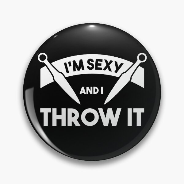 Item preview, I'm sexy and i know it Funny knife throwing t-shirt design Knife throwing gift for ninja shuriken shirt Gift for knives thrower Kunai tee designed and sold by BeeClassyDesign.