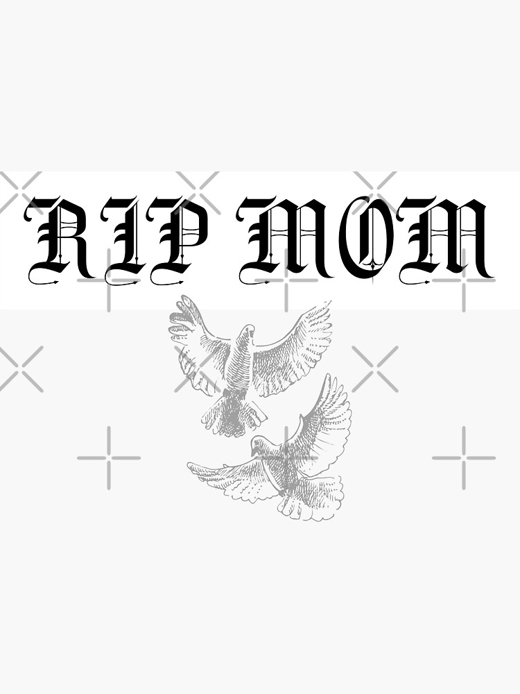 Rip Rest In Peace Mom Doves Sticker By Roseanneslegacy Redbubble 