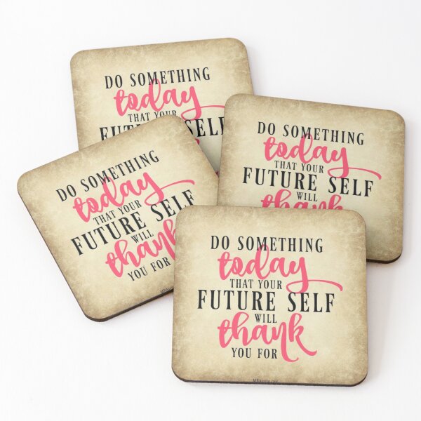 Item preview, Do Something Today That Your Future Self Will Thank You For designed and sold by Keticreation.